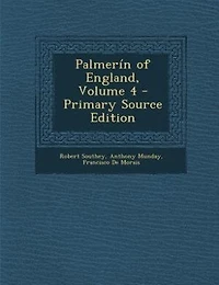 Palmerin of England by Francisco De Moraes, Volume 4 (1807)