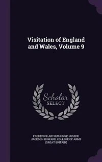 Visitation of England and Wales, Vol. 9 (Classic Reprint)