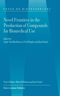 Novel Frontiers the Production of Compounds for Biomedical Use