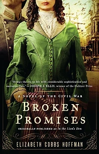 Broken Promises: A Novel Of The Civil War
