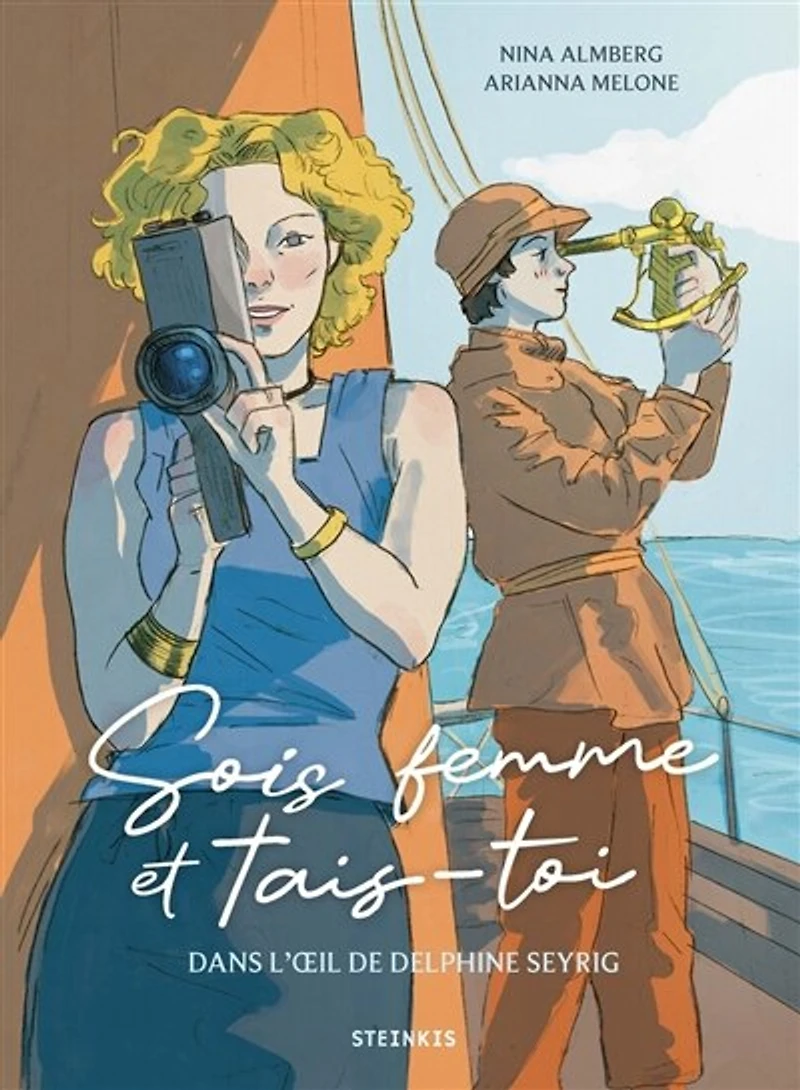 Sois femme et tais-toi: dans l'oeil de Delphine Seyrig
