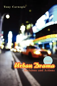Urban Drama: Decisions and Actions