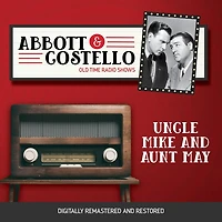 Abbott and Costello: Uncle Mike Aunt May