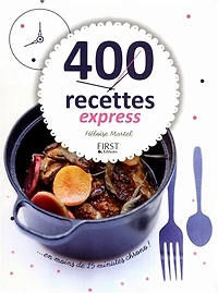 400 recettes express en moins de 10m minutes chrono