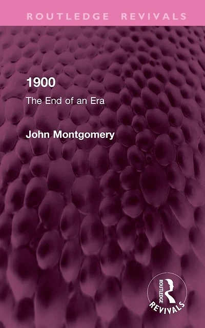 1900: The End of an Era