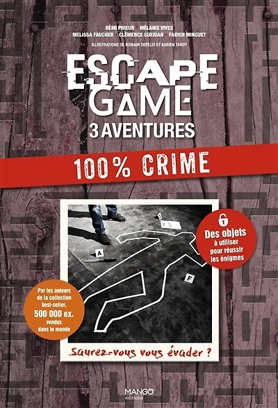 Escape game: 3 aventures 100 % crime