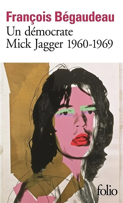 Un démocrate: Mick Jagger, 1960-1969