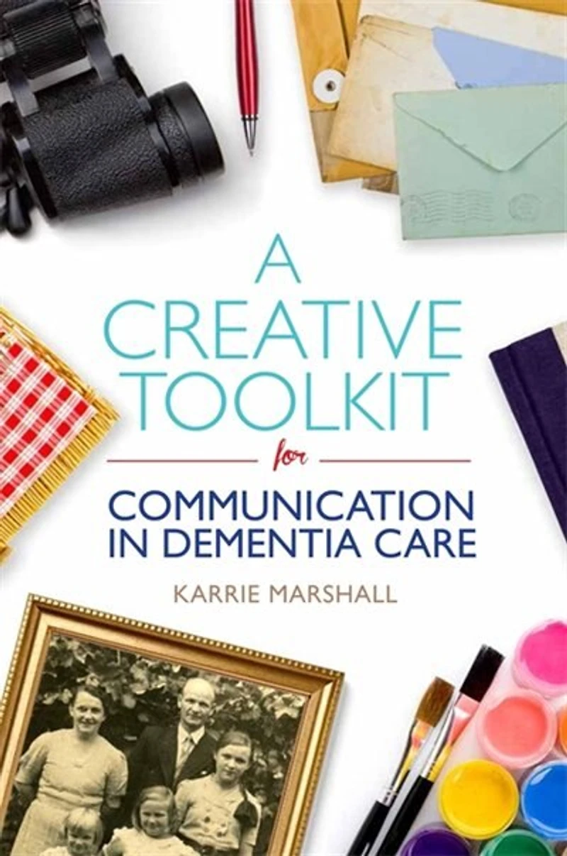 A Creative Toolkit for Communication Dementia Care