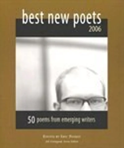Best New Poets 2006: 50 Poems From Emerging Writers