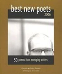 Best New Poets 2006: 50 Poems From Emerging Writers