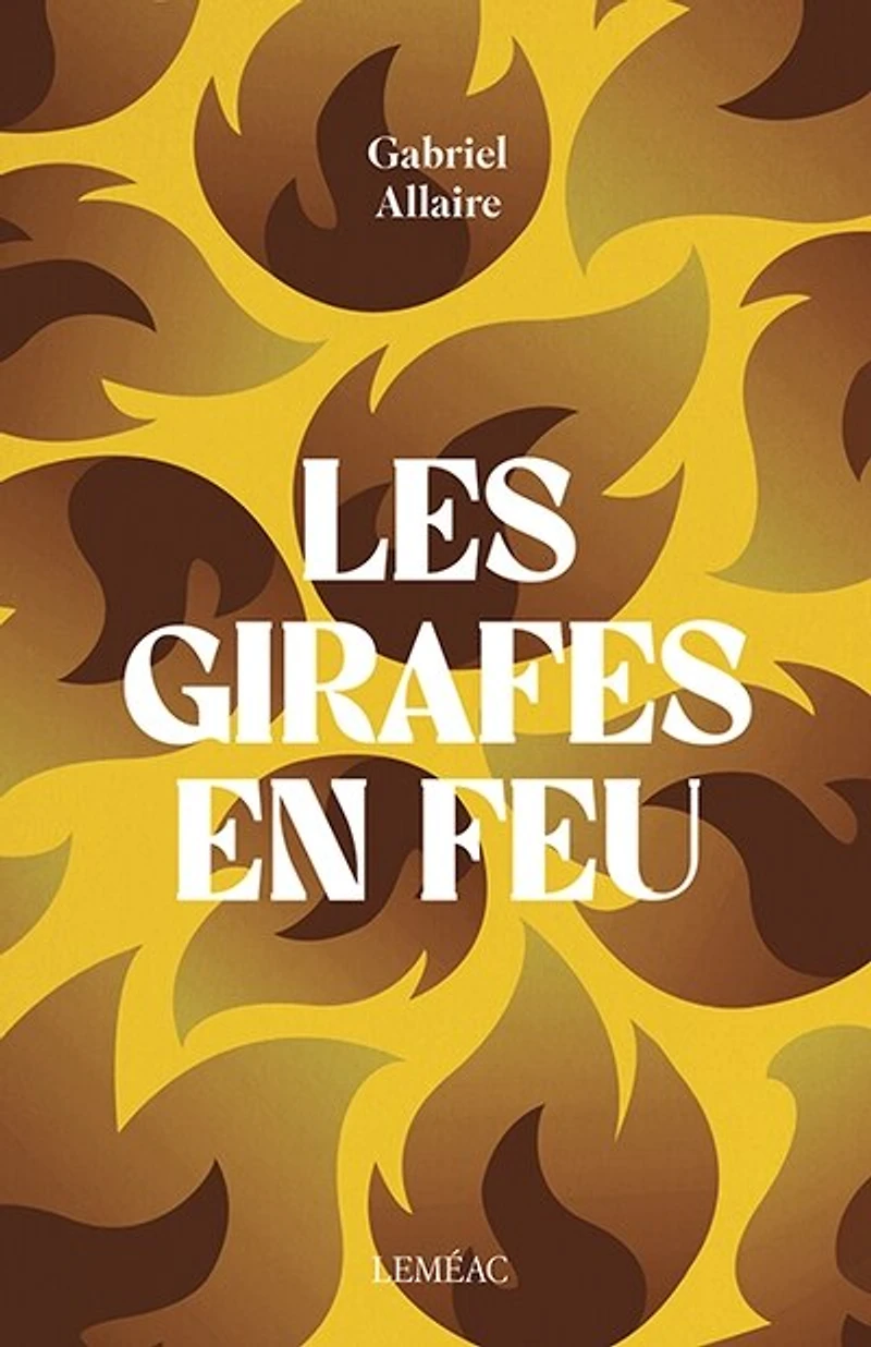GIRAFES EN FEU (LES)