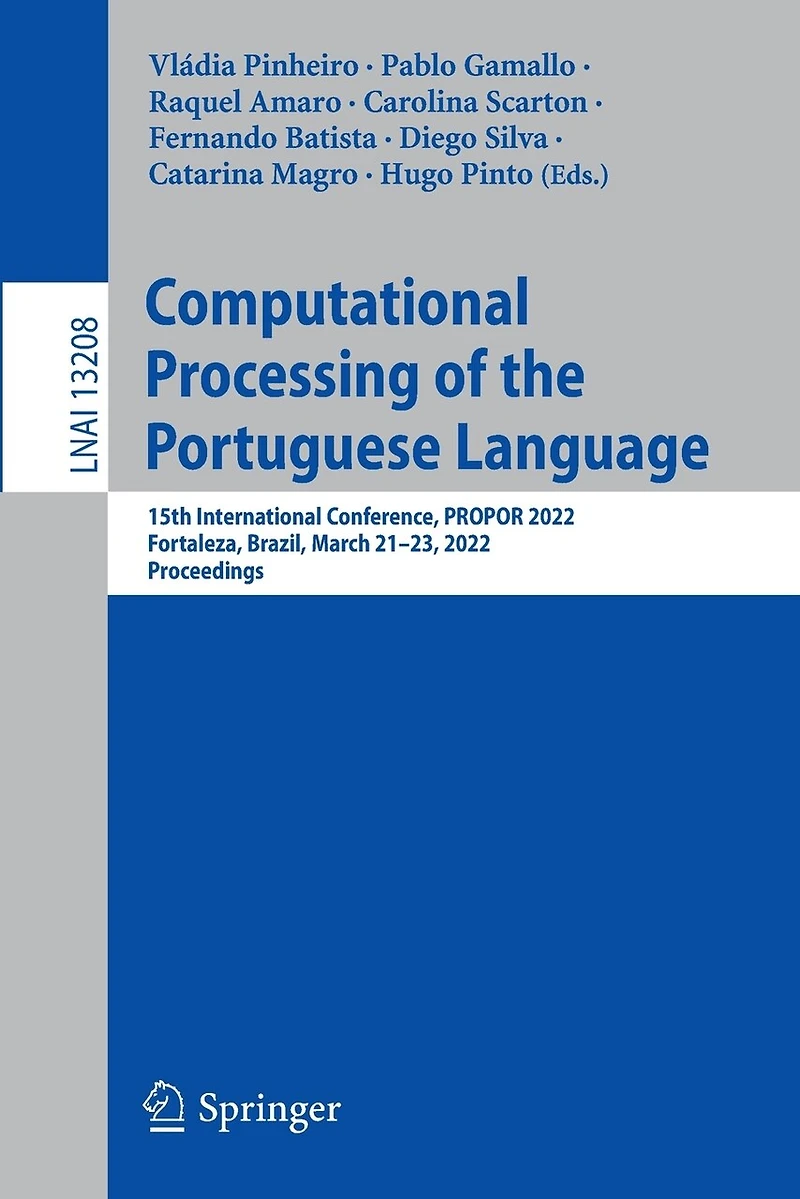 Computational Processing Of The Portuguese Language: 15th International Conference, Propor 2022, Fortaleza, Brazil, March 21-23, Proceedings