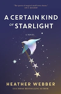 A Certain Kind of Starlight: Novel