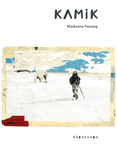 Kamik : chasseur au harpon: chasseur au harpon