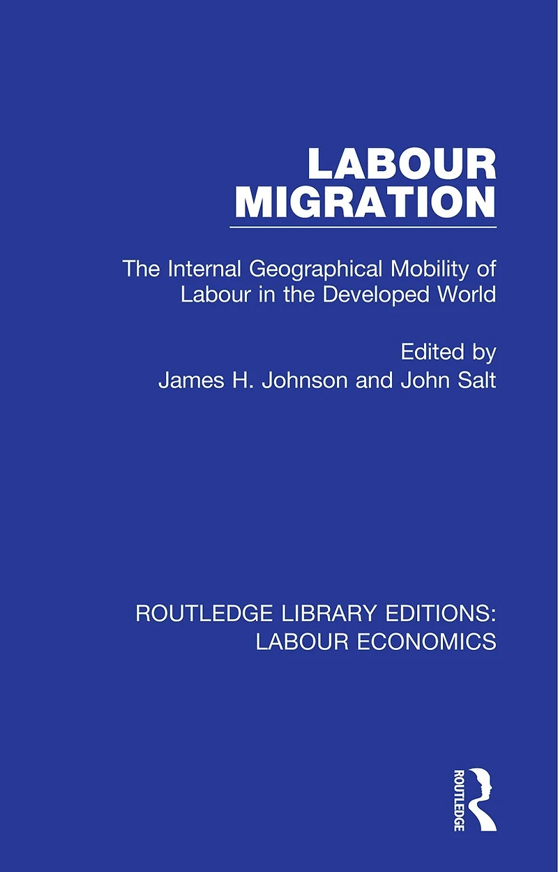 Labour Migration: The Internal Geographical Mobility Of Developed World