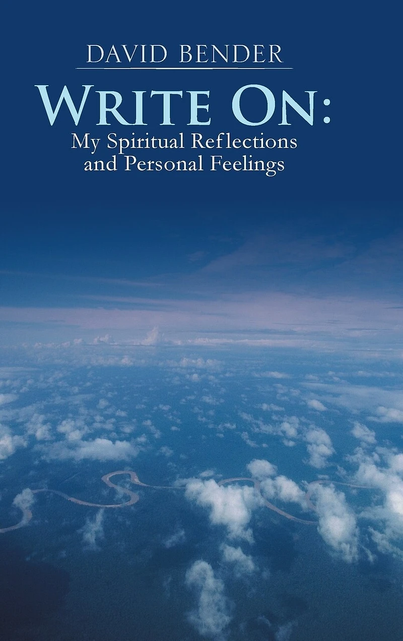 Write On: My Spiritual Reflections And Personal Feelings