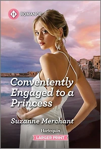 Conveniently Engaged to a Princess