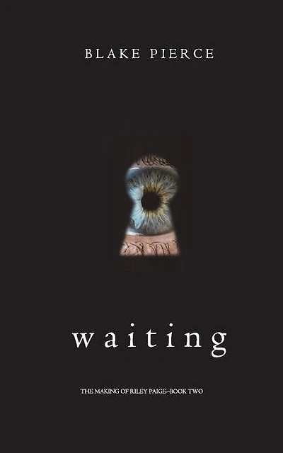 Waiting (The Making of Riley Paige-Book 2)