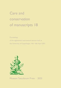 Care and Conservation of Manuscripts 18