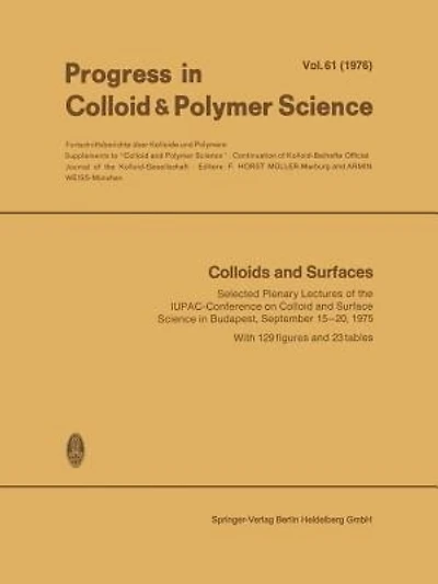 Colloids and Surfaces: Selected Plenary Lectures of the IUPAC-Conference on Colloid and Surface Science in Budapest, September 15-20, 1975