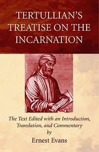Tertullian's Treatise on the Incarnation