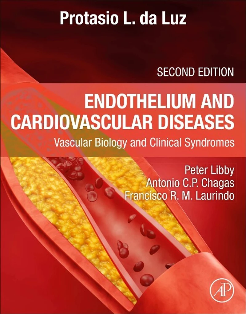 Endothelium and Cardiovascular Diseases: Vascular Biology Clinical Syndromes