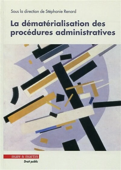 La dématérialisation des procédures administratives