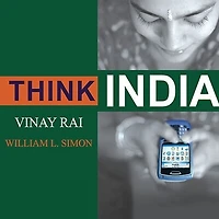 Think India Lib/E: the Rise of World's Next Superpower and What It Means for Every American
