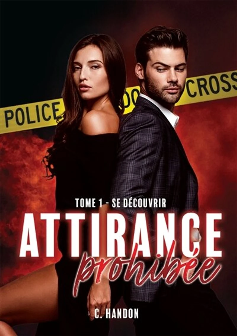 Attirance prohibée: Tome 1