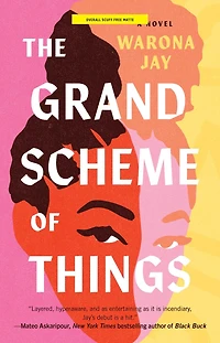 The Grand Scheme of Things: A Novel