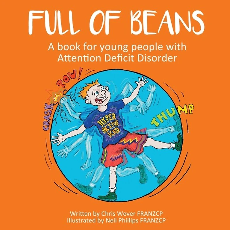 Full of Beans: A book for young people with Attention Deficit Disorder