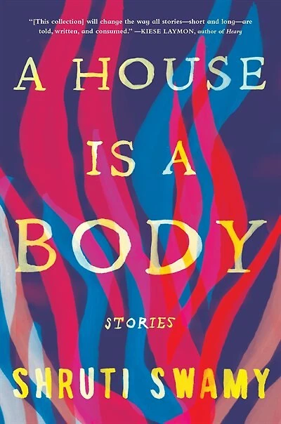 a House Is Body: Stories