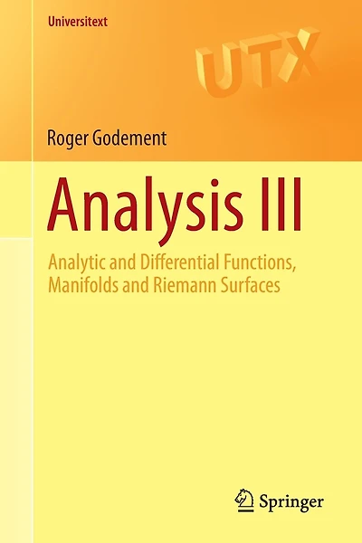Analysis III: Analytic and Differential Functions, Manifolds and Riemann Surfaces