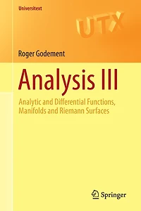 Analysis III: Analytic and Differential Functions, Manifolds and Riemann Surfaces