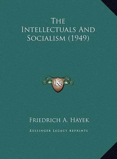 The Intellectuals And Socialism (1949)