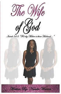 The Wife of God: Isaiah 54:5 "For thy Maker is thine Husband..."