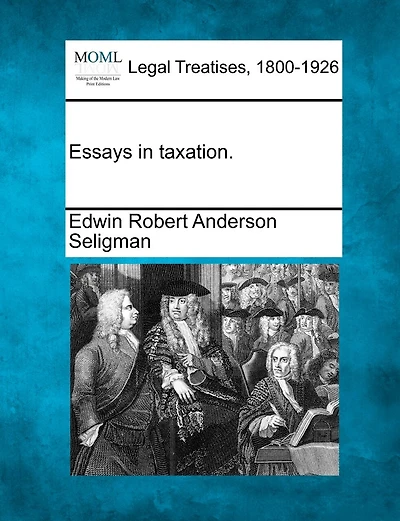 Essays In Taxation.
