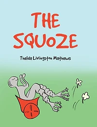 The Squoze