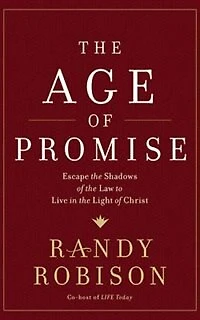 Age Of Promise: Escape The Shadows Of The Law To Live In The Light Of Christ