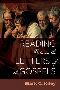 Reading Between the Letters of Gospels