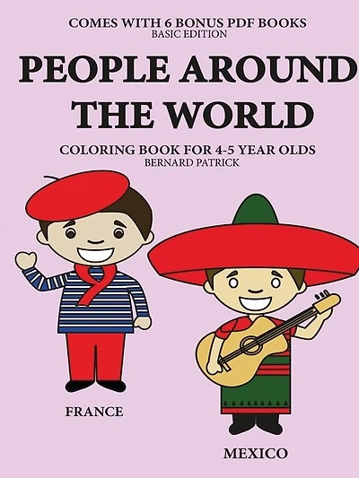 Coloring Books for 4-5 Year Olds (People Around the World)