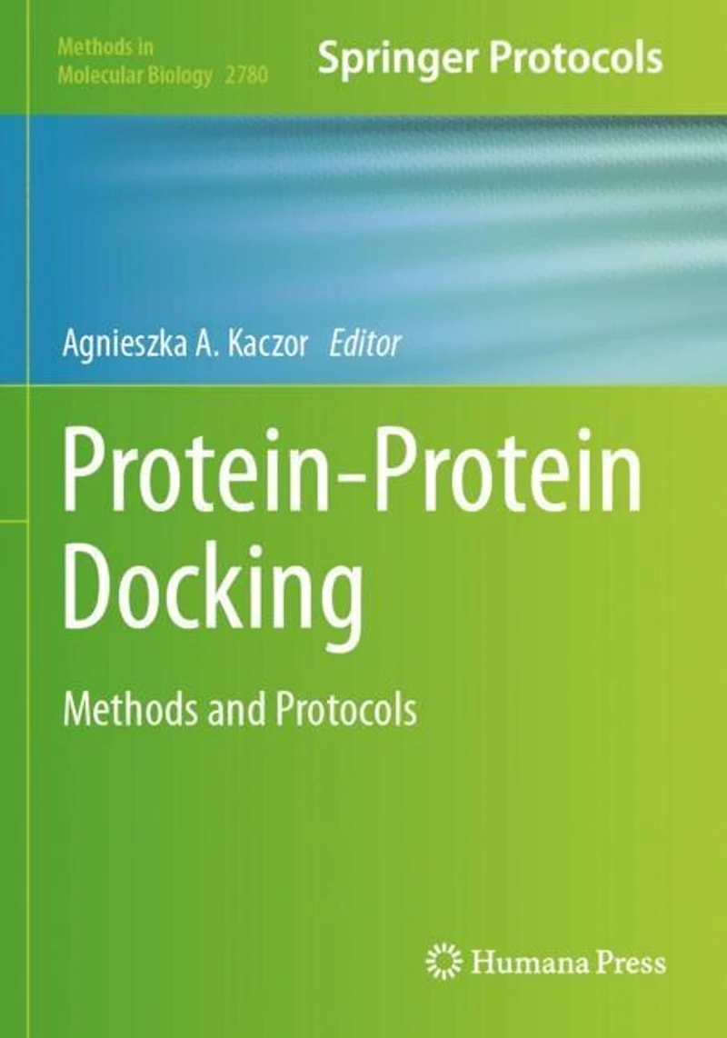 Protein-Protein Docking: Methods and Protocols