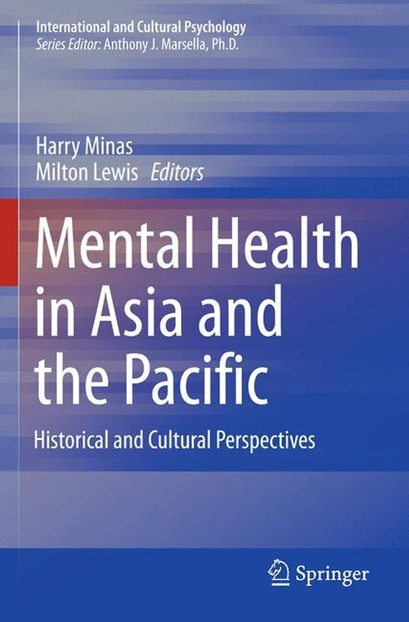 Mental Health Asia And The Pacific: Historical Cultural Perspectives