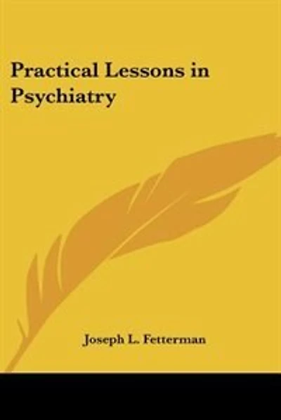 Practical Lessons in Psychiatry