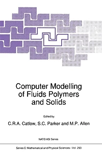 Computer Modelling of Fluids Polymers and Solids