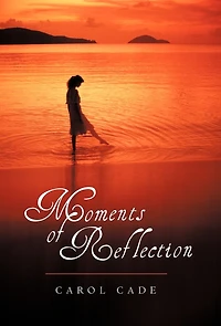 Moments Of Reflection