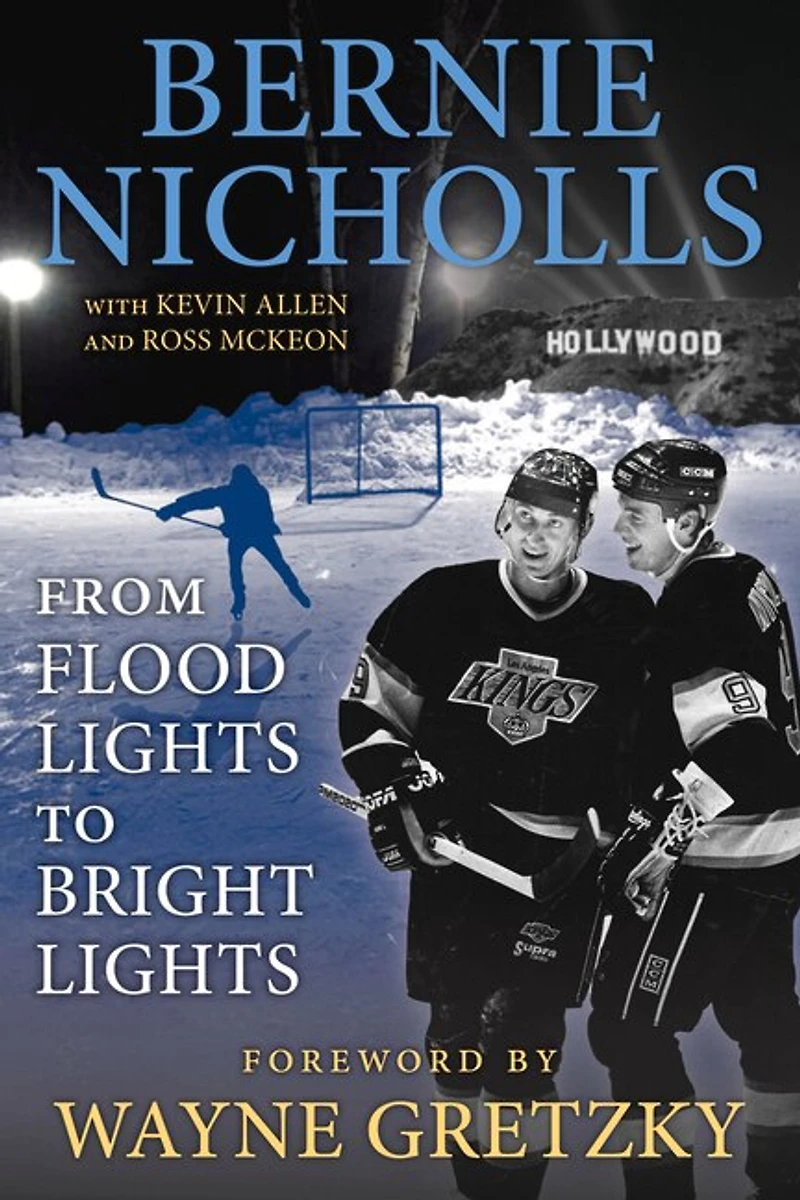 CANCELED Bernie Nicholls: From Flood Lights to Bright Lights