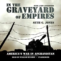 the Graveyard of Empires: America’s War Afghanistan