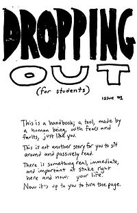 Dropping Out (for students) Issue #1