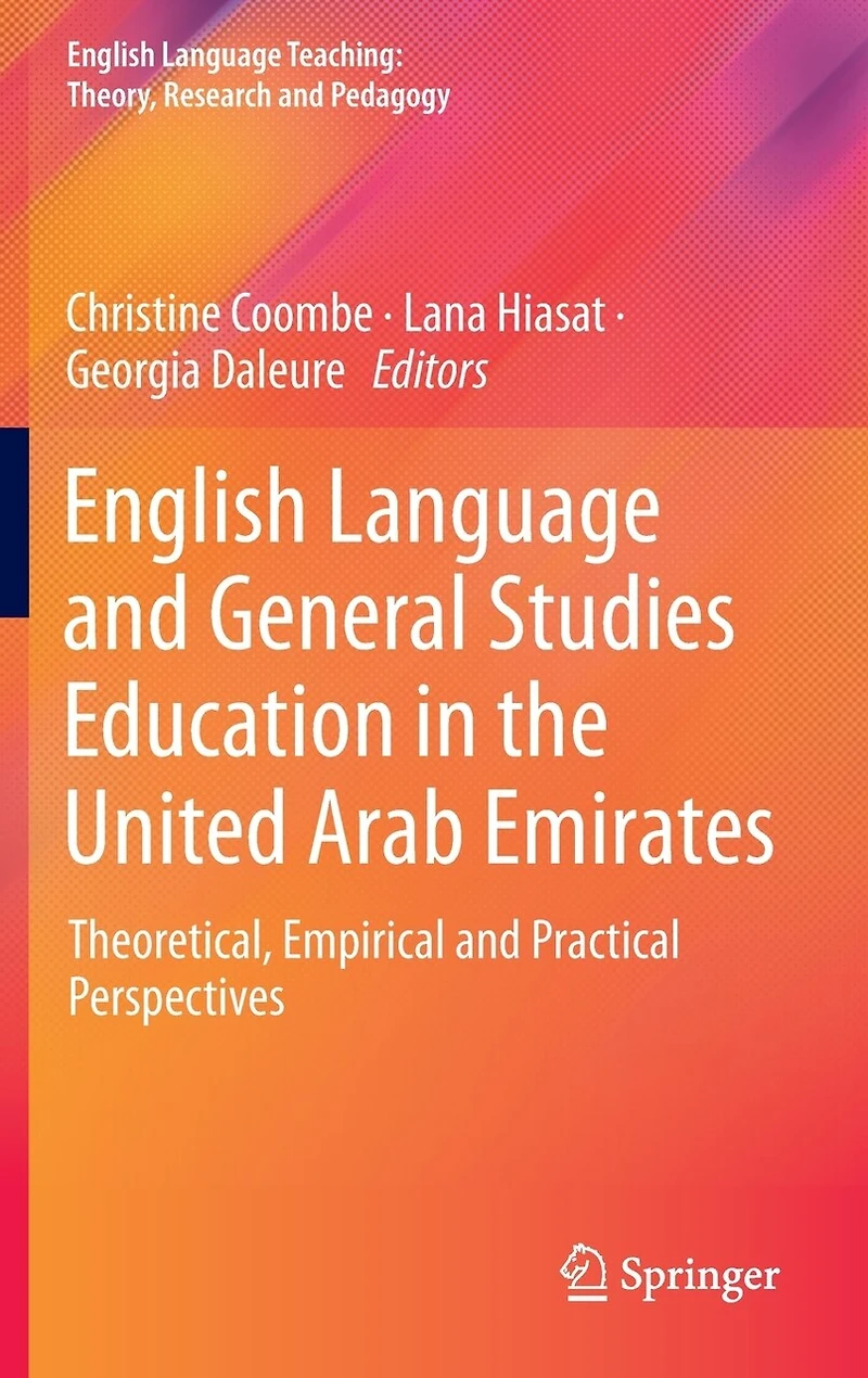English Language and General Studies Education the United Arab Emirates: Theoretical, Empirical Practical Perspectives